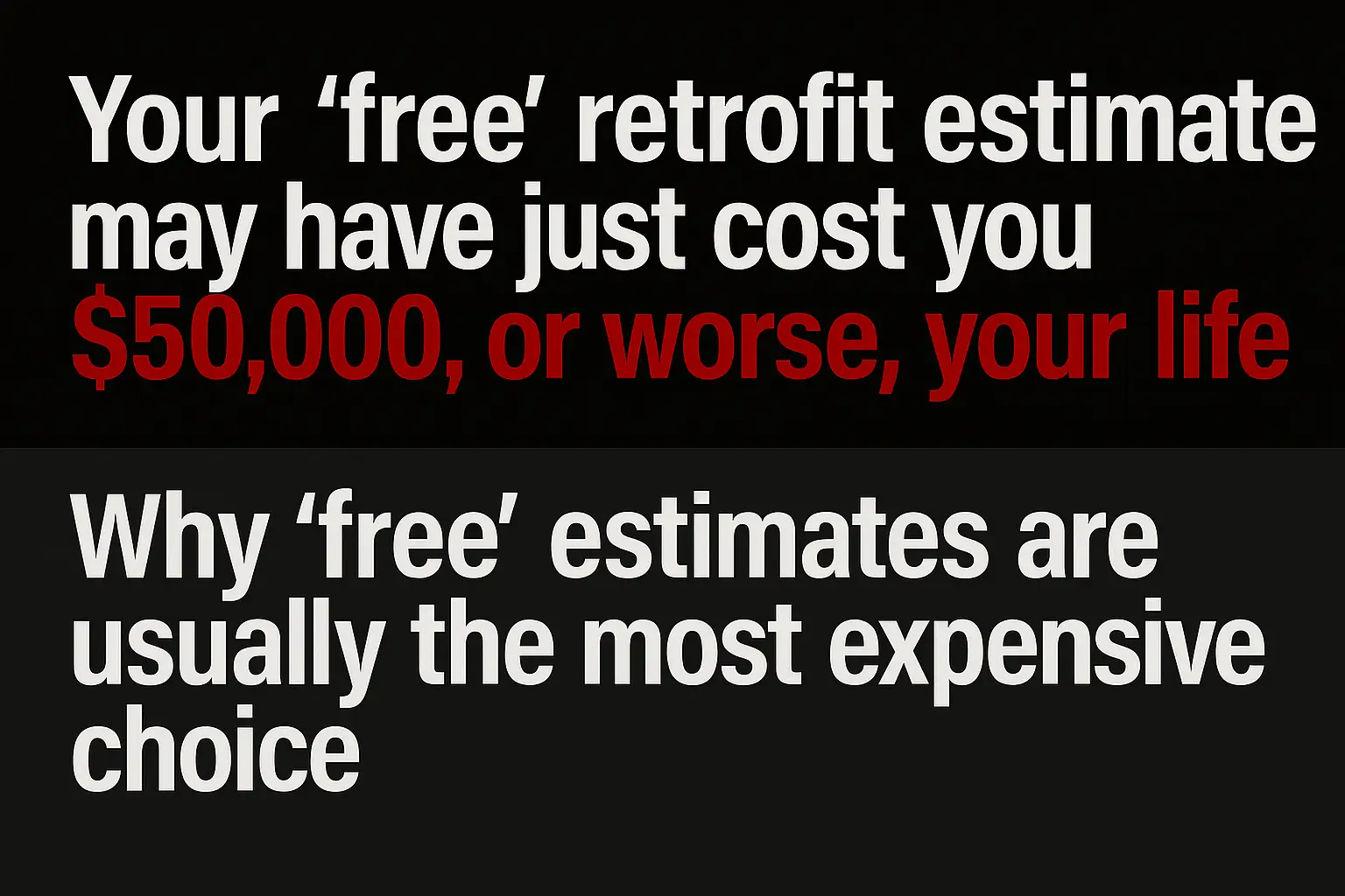 Why ‘free’ estimates are usually the most expensive choice